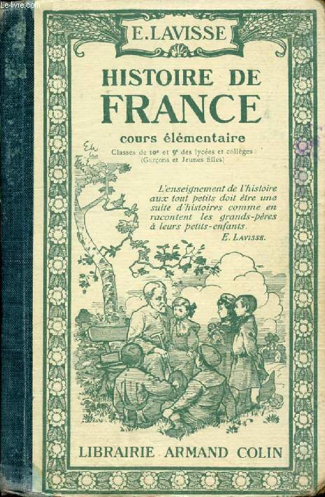 HISTOIRE DE FRANCE, COURS ELEMENTAIRE, CLASSES DE 10e ET 9e