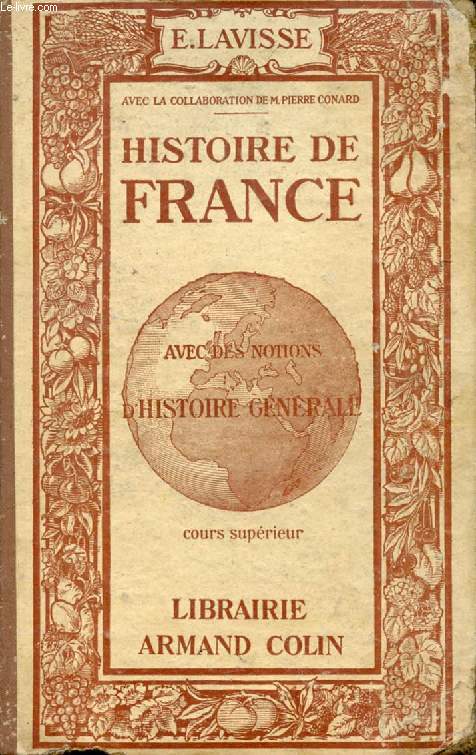 HISTOIRE DE FRANCE, ET NOTONS D'HISTOIRE GENERALE, COURS SUPERIEUR