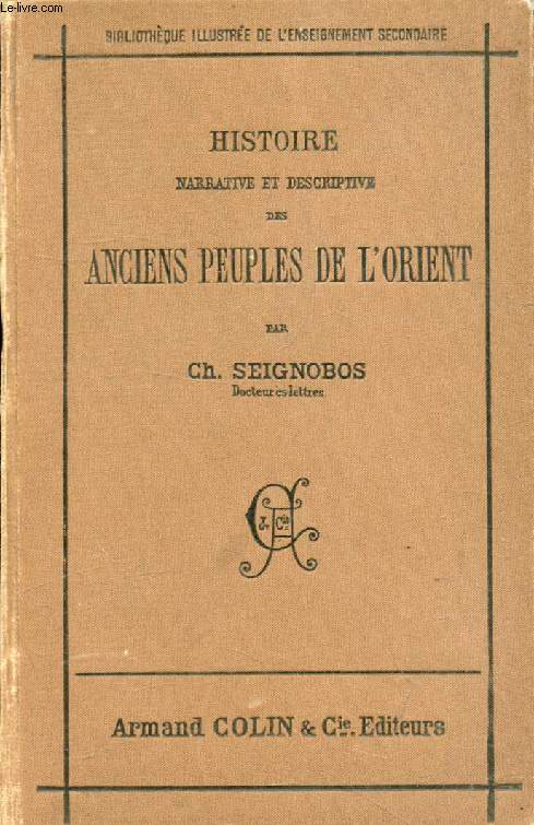 HISTOIRE NARRATIVE ET DESCRIPTIVE DES ANCIENS PEUPLES DE L'ORIENT