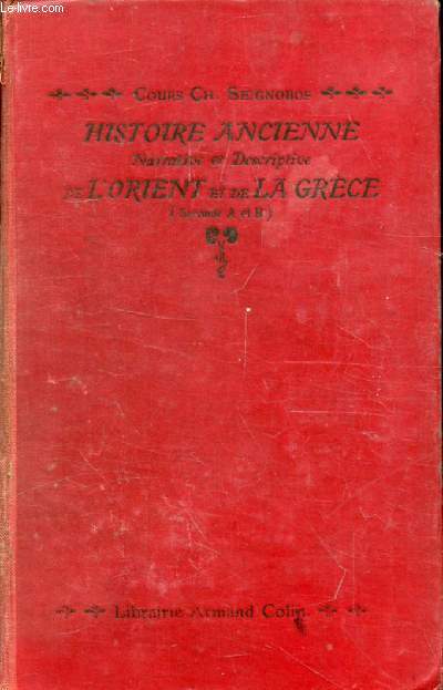 HISTOIRE ANCIENNE NARRATIVE ET DESCRIPTIVE DE L'ORIENT ET DE LA GRECE, 2de A, B