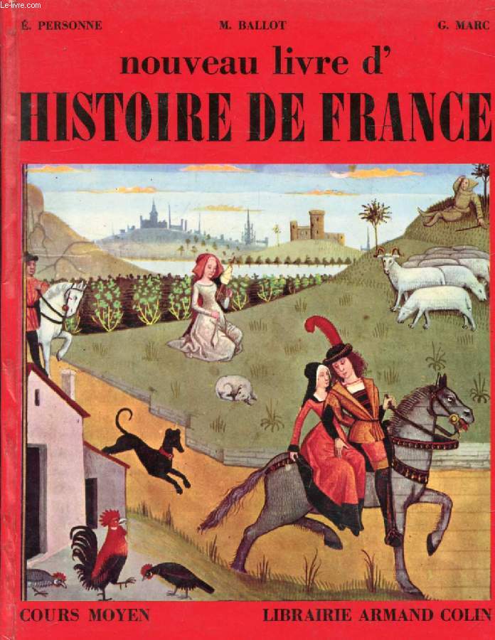 NOUVEAU LIVRE D'HISTOIRE DE FRANCE, COURS MOYEN 1re ET 2e ANNEES