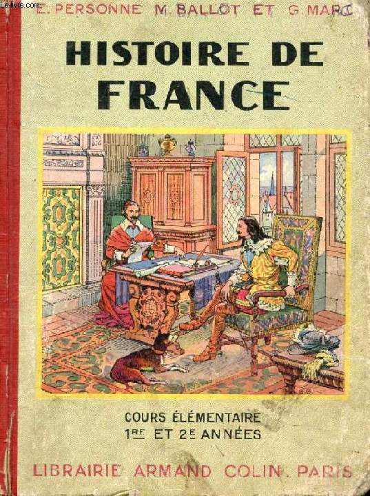 HISTOIRE DE FRANCE, COURS ELEMENTAIRE 1re ET 2e ANNEES