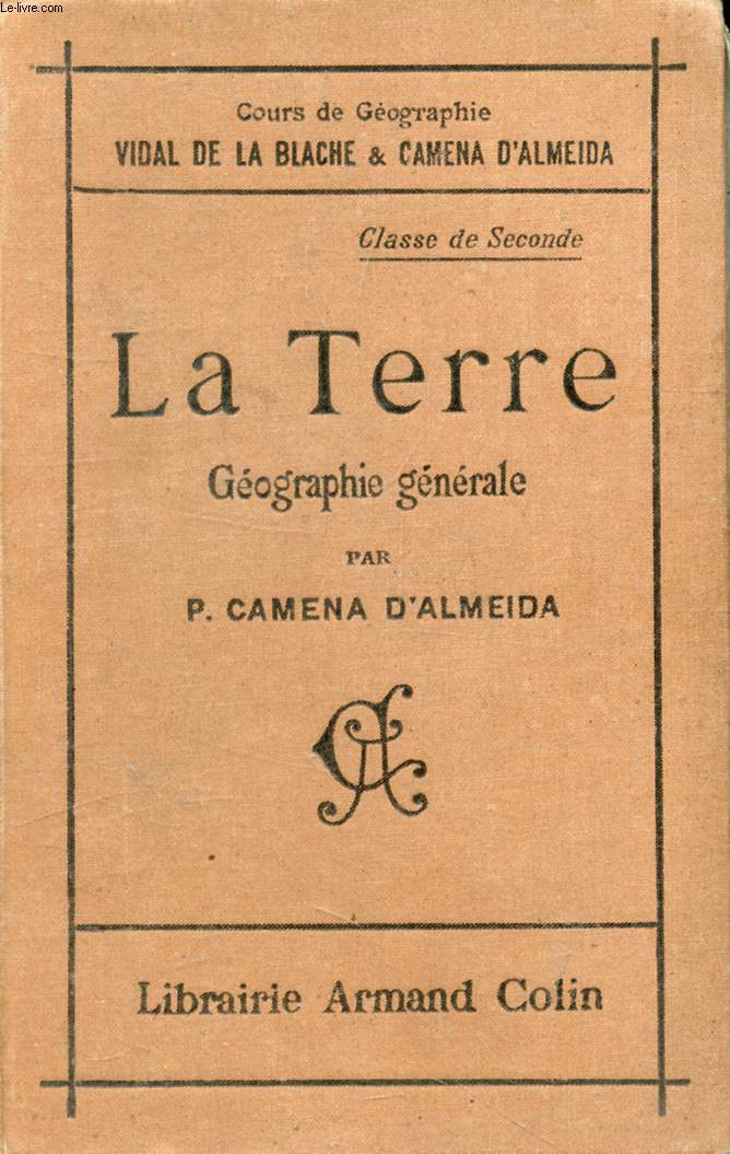 LA TERRE, GEOGRAPHIE GENERALE, 2de A, B, C, D