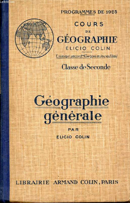 GEOGRAPHIE GENERALE, CLASSE DE 2de