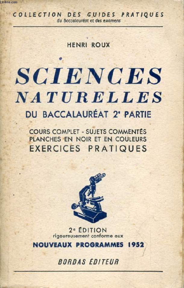 SCIENCES NATURELLES DU BACCALAUREAT, ANATOMIE ET PHYSIOLOGIE HUMAINES, PLANTES VERTES, BIOLOGIE