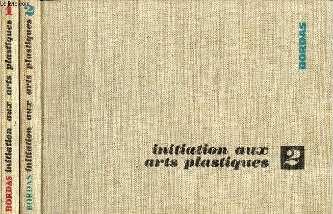 INITIATION AUX ARTS PLASTIQUES, 2 TOMES