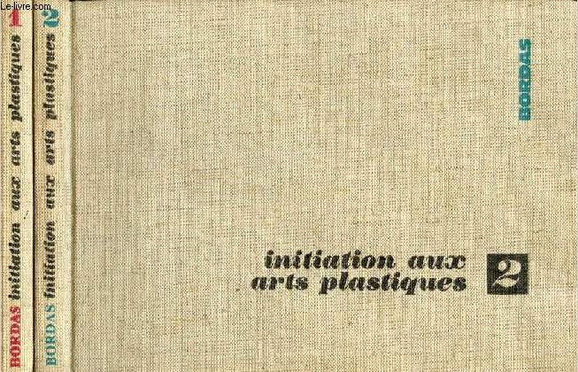 INITIATION AUX ARTS PLASTIQUES, 2 TOMES