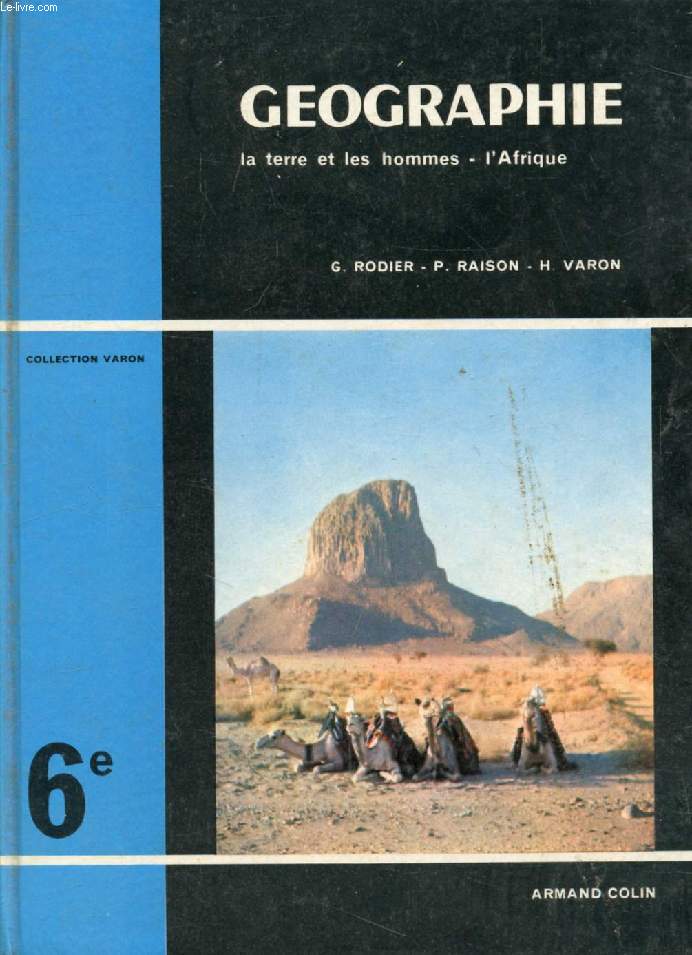 GEOGRAPHIE, LA TERRE ET LES HOMMES, L'AFRIQUE, CLASSE DE 6e