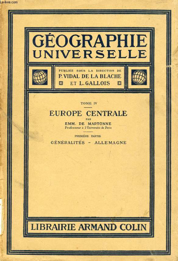 GEOGRAPHIE UNIVERSELLE, TOME IV, EUROPE CENTRALE, 1re PARTIE, GENERALITES, ALLEMAGNE