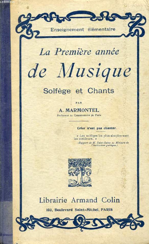 LA PREMIERE ANNEE DE MUSIQUE, SOLFEGE ET CHANTS, ENSEIGNEMENT ELEMENTAIRE