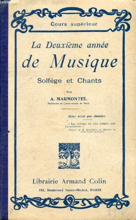 LA DEUXIEME ANNEE DE MUSIQUE, SOLFEGE ET CHANTS, COURS SUPERIEUR