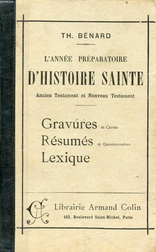 L'ANNEE PREPARATOIRE D'HISTOIRE SAINTE (ANCIEN ET NOUVEAU TESTAMENT)