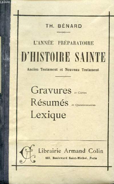 L'ANNEE PREPARATOIRE D'HISTOIRE SAINTE (ANCIEN ET NOUVEAU TESTAMENT)