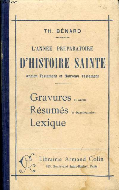 L'ANNEE PREPARATOIRE D'HISTOIRE SAINTE (ANCIEN ET NOUVEAU TESTAMENT)