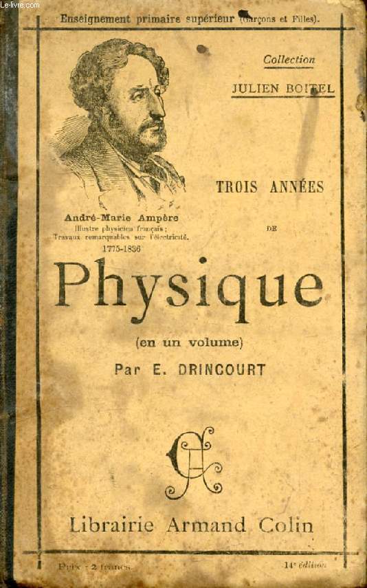 TROIS ANNEES (EN UN VOLUME) DE PHYSIQUE DANS L'ENSEIGNEMENT PRIMAIRE SUPERIEUR