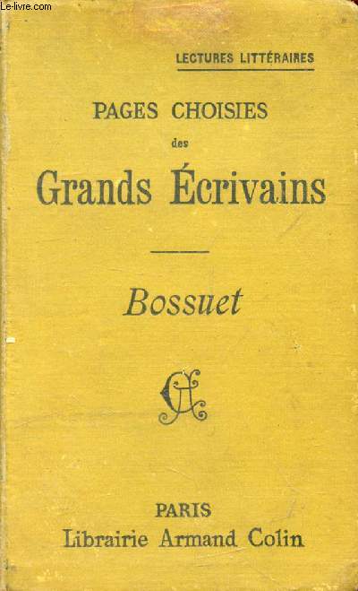 PAGES CHOISIES DES GRANDS ECRIVAINS, BOSSUET