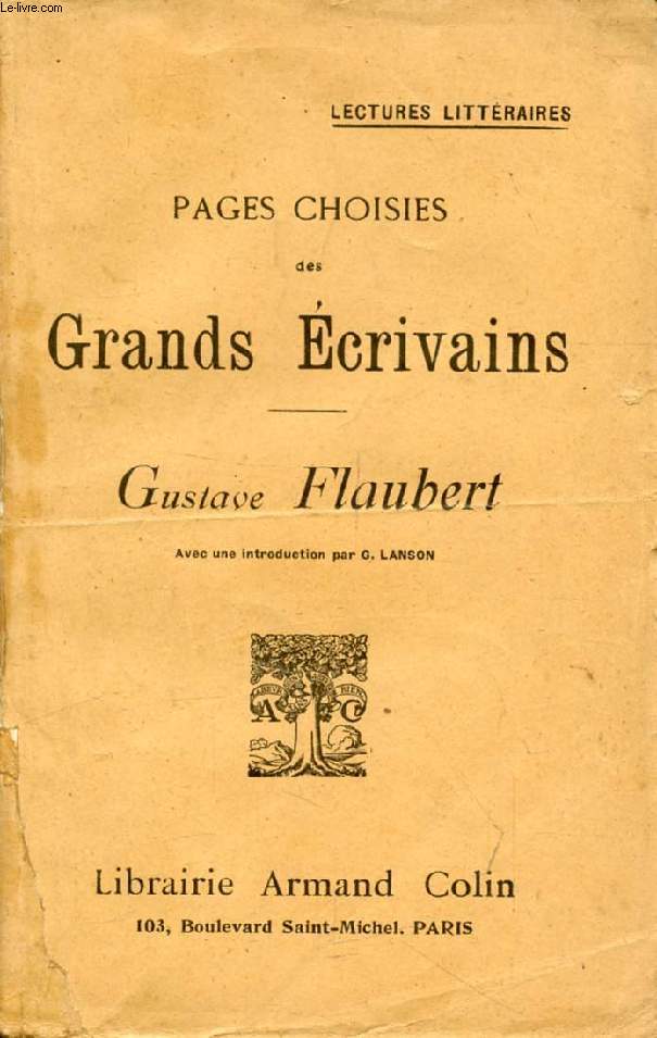 PAGES CHOISIES DES GRANDS ECRIVAINS, GUSTAVE FLAUBERT