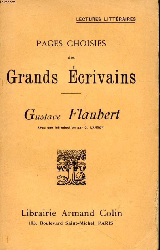 PAGES CHOISIES DES GRANDS ECRIVAINS, GUSTAVE FLAUBERT