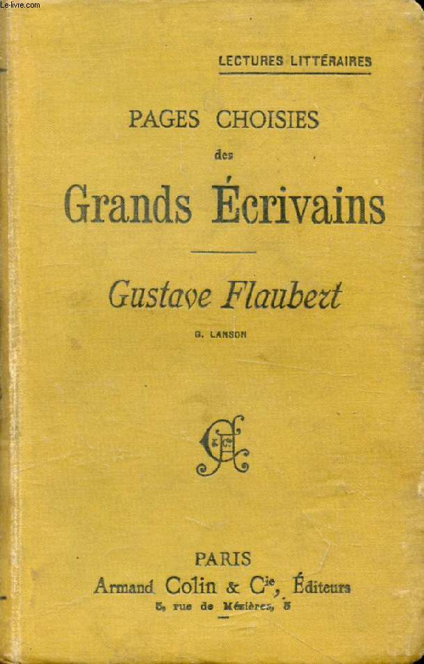 PAGES CHOISIES DES GRANDS ECRIVAINS, GUSTAVE FLAUBERT