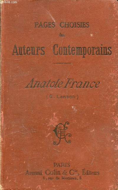 PAGES CHOISIES DES AUTEURS CONTEMPORAINS, ANATOLE FRANCE