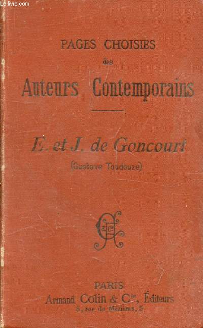 PAGES CHOISIES DES AUTEURS CONTEMPORAINS, E. & J. DE GONCOURT