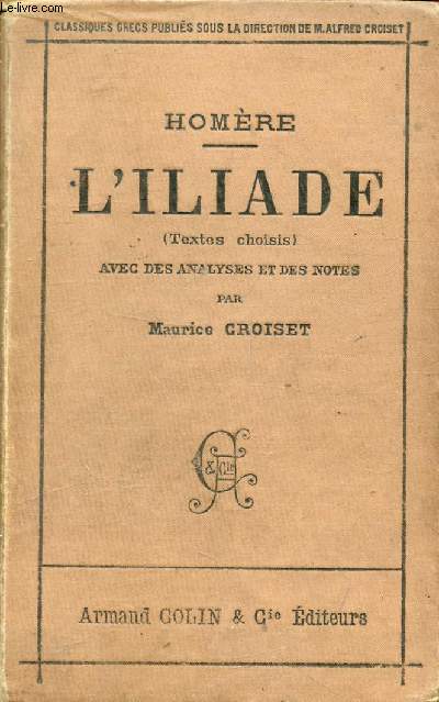 L'ILIADE (TEXTES CHOISIS)