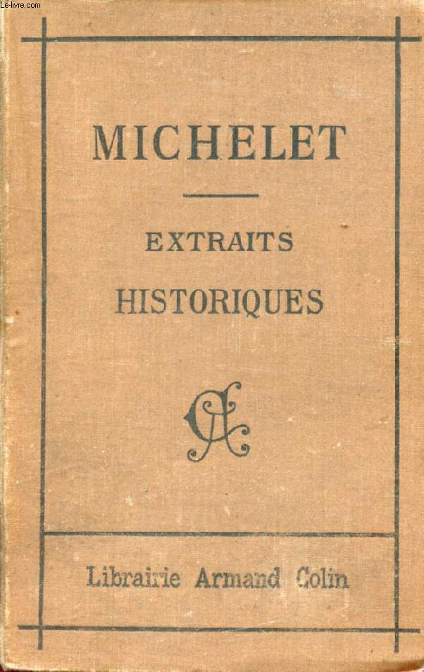 EXTRAITS HISTORIQUES DE J. MICHELET