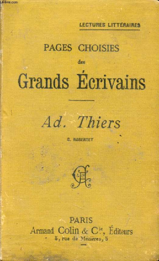 PAGES CHOISIES DES GRANDS ECRIVAINS, Ad. THIERS