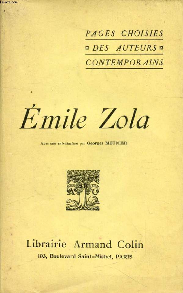 PAGES CHOISIES DES AUTEURS CONTEMPORAINS, EMILE ZOLA