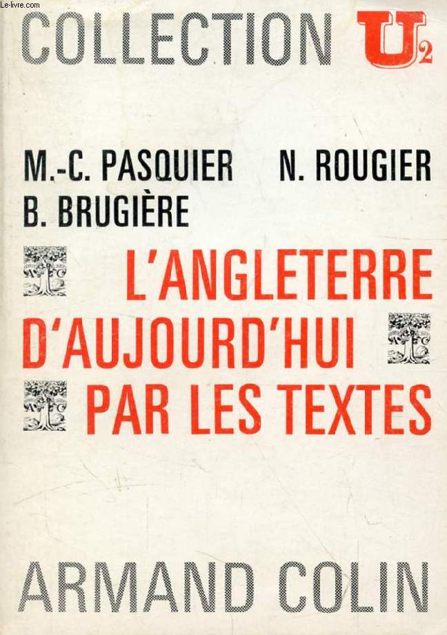 L'ANGLETERRE D'AUJOURD'HUI PAR LES TEXTES