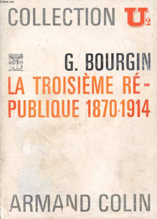 LA TROISIEME REPUBLIQUE, 1870-1914