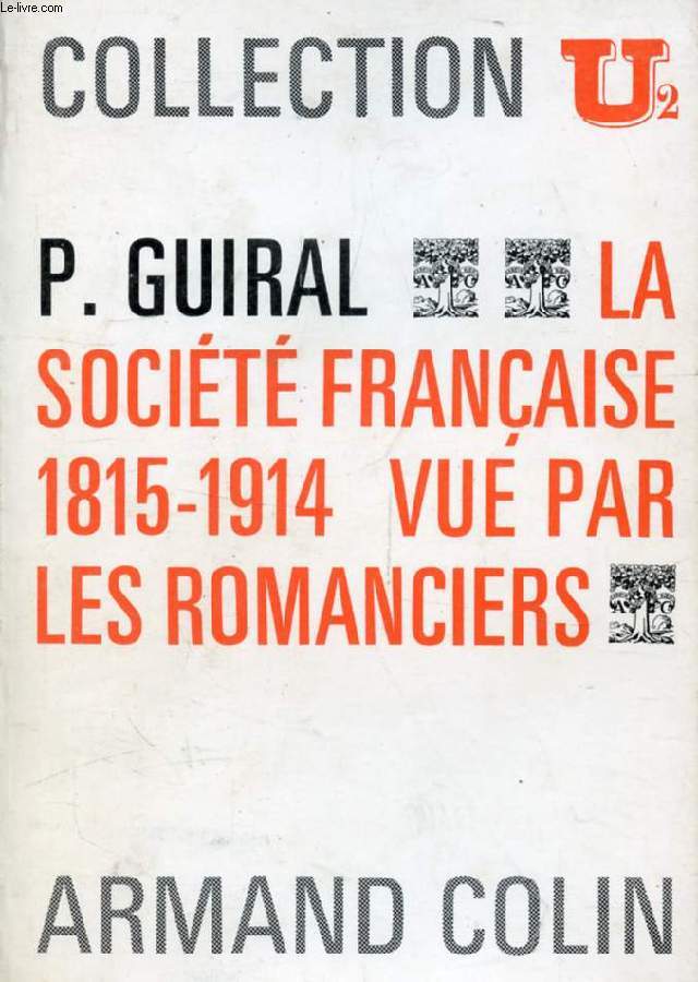 LA SOCIETE FRANCAISE (1815-1914) VUE PAR LES ROMANCIERS