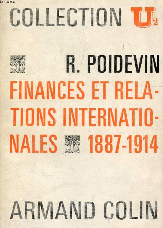 FINANCES ET RELATIONS INTERNATIONALES, 1887-1914