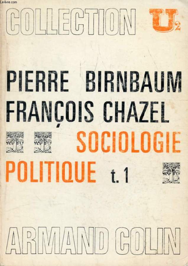 SOCIOLOGIE POLITIQUE, TOME I