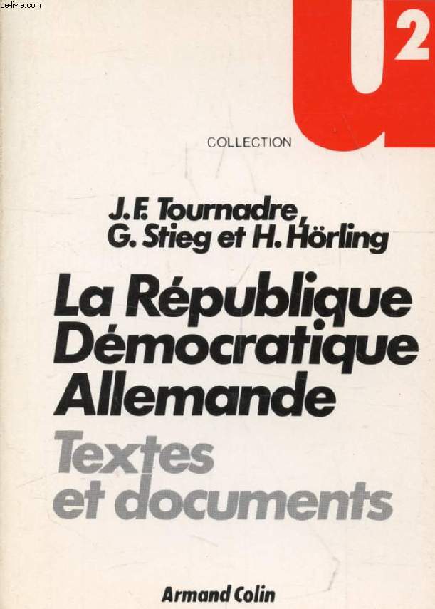 LA REPUBLIQUE DEMOCRATIQUE ALLEMANDE, Textes et Documents