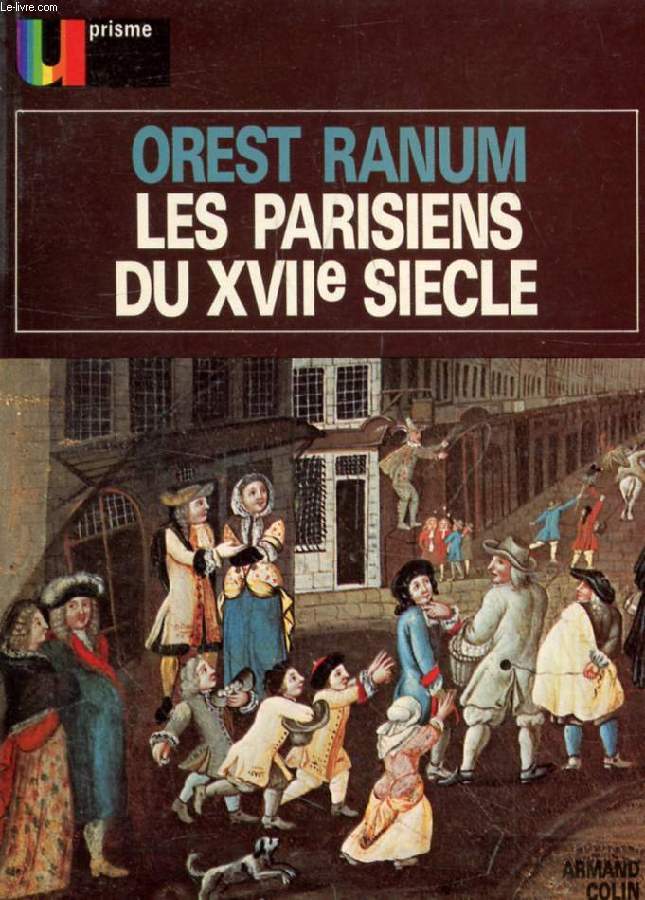 LES PARISIENS DU XVIIe SIECLE