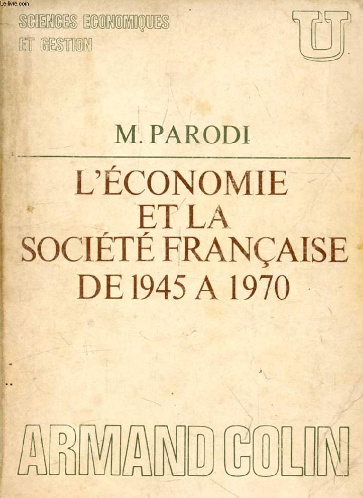 L'ECONOMIE ET LA SOCIETE FRANCAISE DE 1945 A 1970