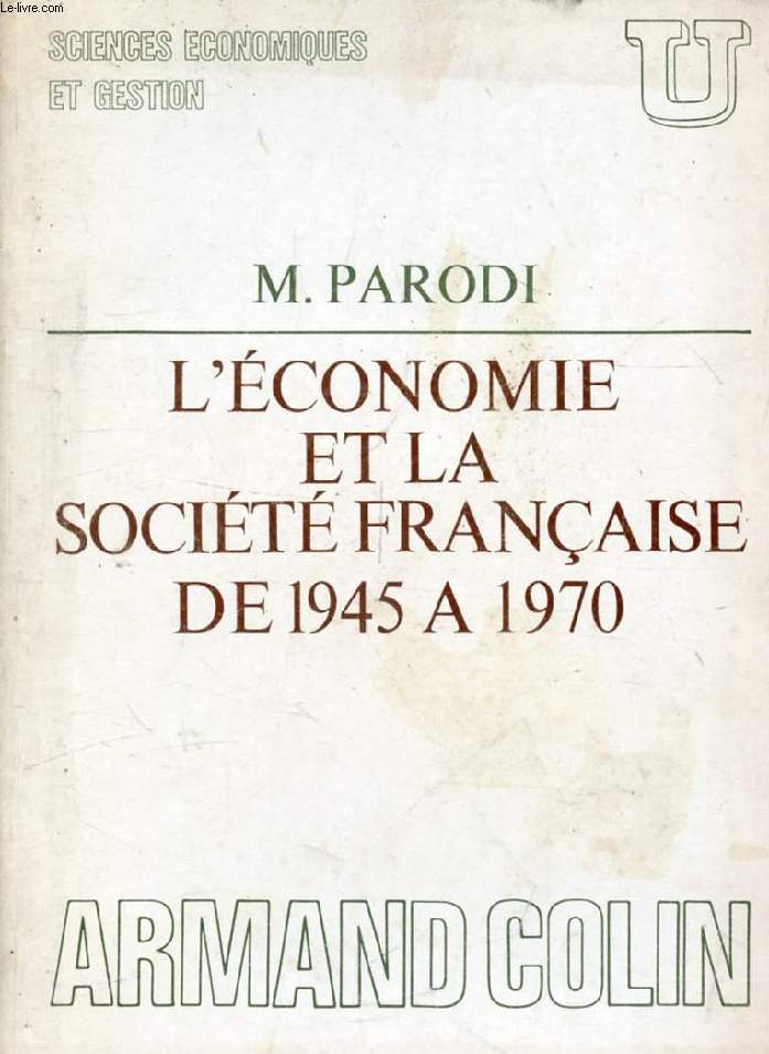 L'ECONOMIE ET LA SOCIETE FRANCAISE DE 1945 A 1970