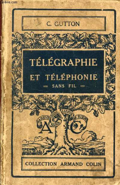 TELEGRAPHIE ET TELEPHONIE SANS FIL