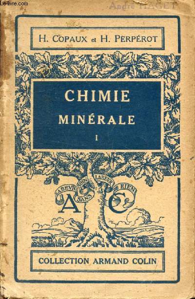 CHIMIE MINERALE, TOME I, DESCRIPTION DES ELEMENTS CHIMIQUES ET DE LEURS PROPRIETES
