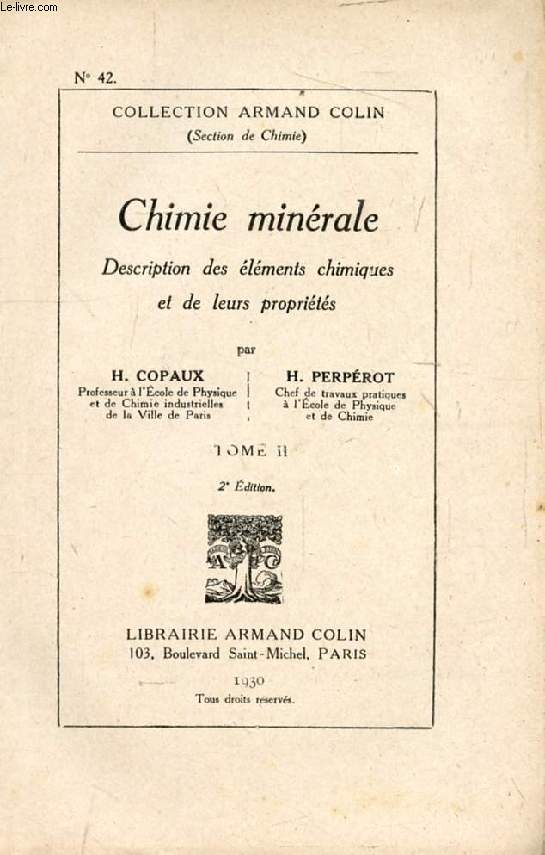 CHIMIE MINERALE, TOME II, DESCRIPTION DES ELEMENTS CHIMIQUES ET DE LEURS PROPRIETES