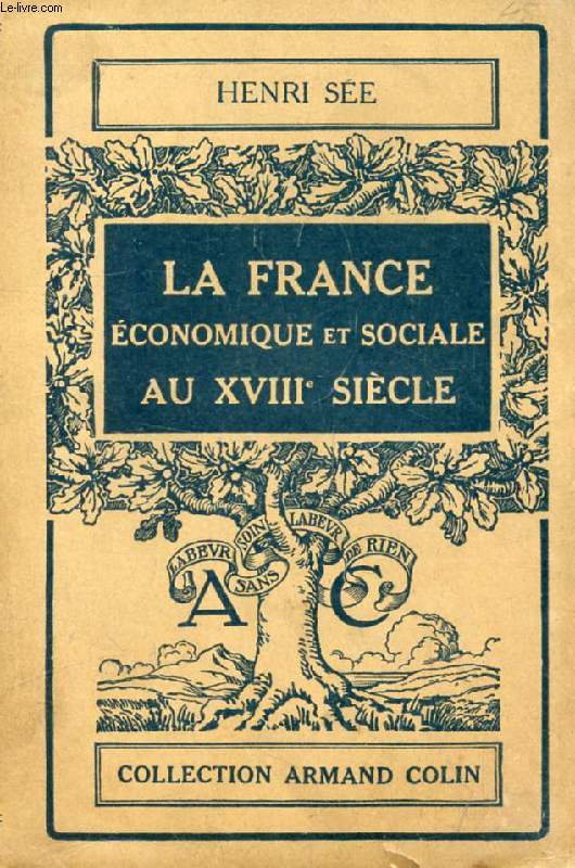 LA FRANCE ECONOMIQUE ET SOCIALE AU XVIIIe SIECLE