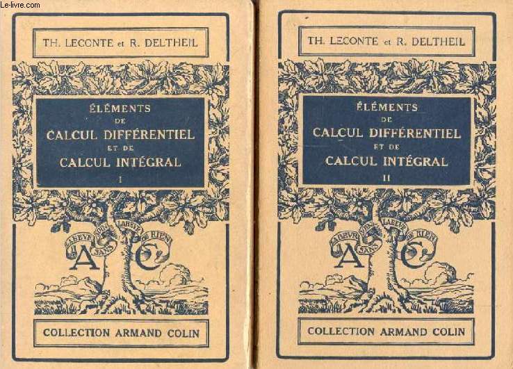 ELEMENTS DE CALCUL DIFFERENTIEL ET DE CALCUL INTEGRAL, 2 TOMES