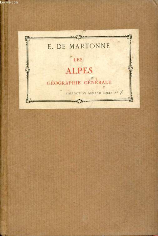 LES ALPES (GEOGRAPHIE GENERALE)