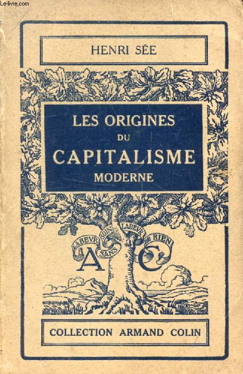 LES ORIGINES DU CAPITALISME MODERNE (ESQUISSE HISTORIQUE)