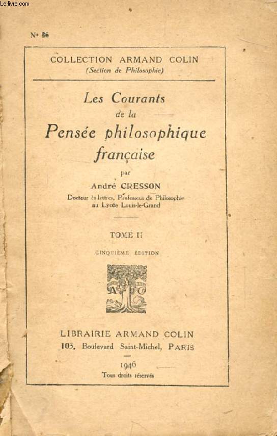 LES COURANTS DE LA PENSEE PHILOSOPHIQUE FRANCAISE, TOME II