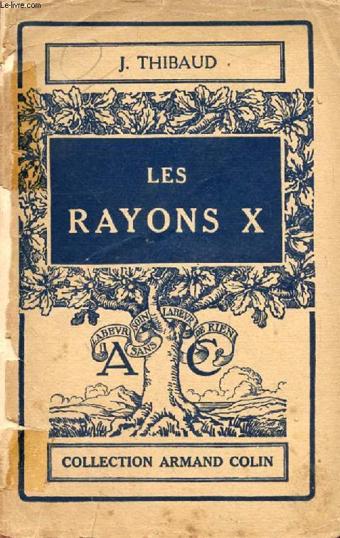LES RAYONS X (THEORIE ET APPLICATIONS)