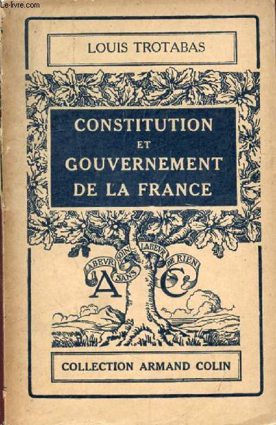 CONSTITUTION ET GOUVERNEMENT DE LA FRANCE