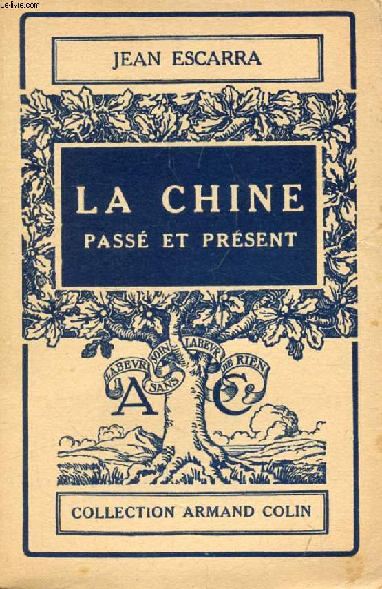 LA CHINE, PASSE ET PRESENT