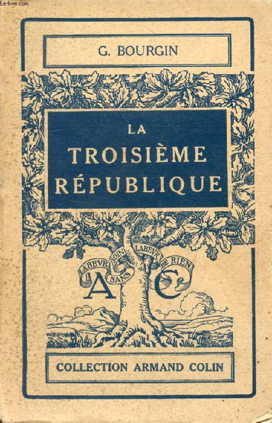 LA TROISIEME REPUBLIQUE (4 SEPTEMBRE 1870 - 3 AOUT 1914)
